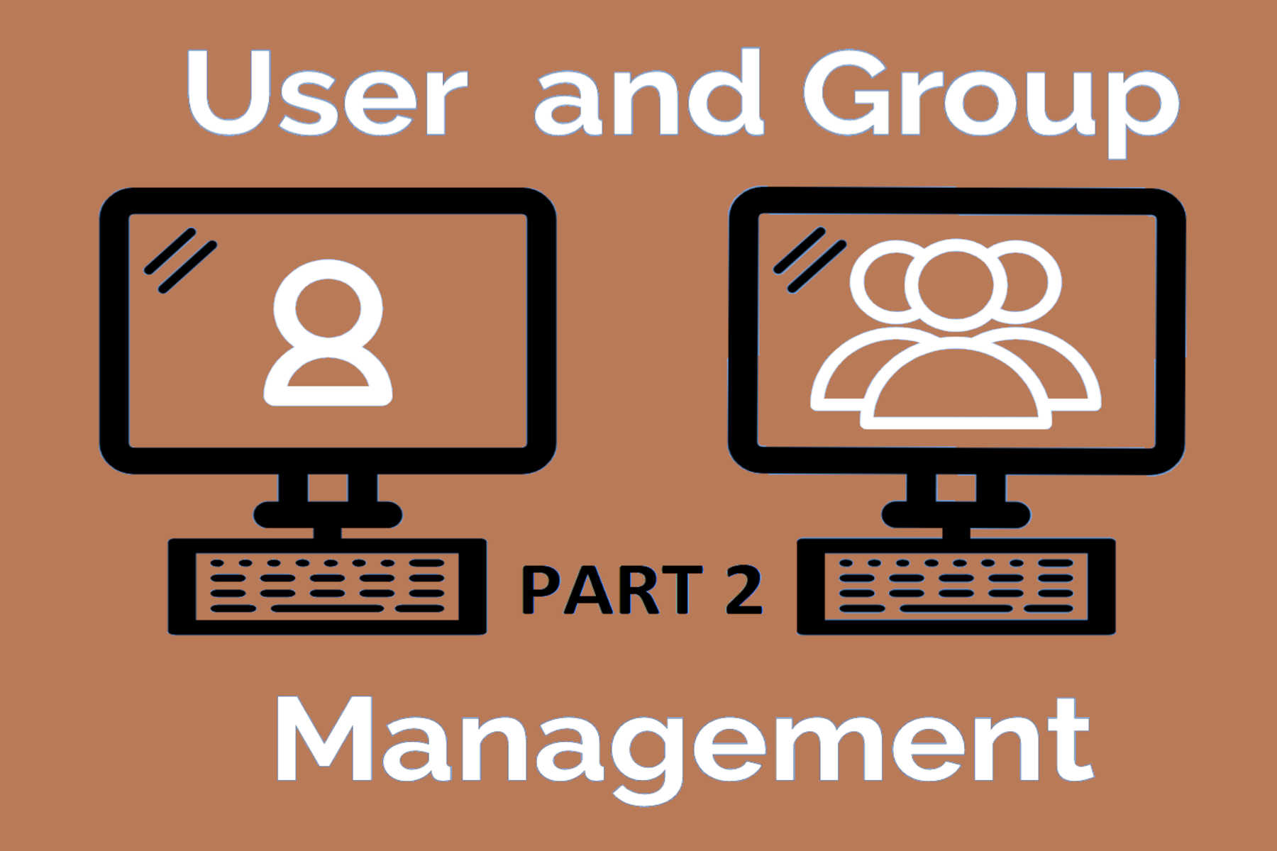 You are currently viewing User and Group Management (Part 2)