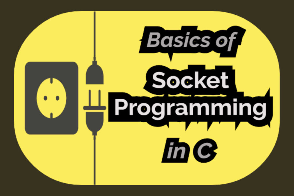 Basics of Socket Programming in C – kickstartLinux